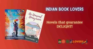 Love, Romance, Marriage – and the fiction this mixture can make!