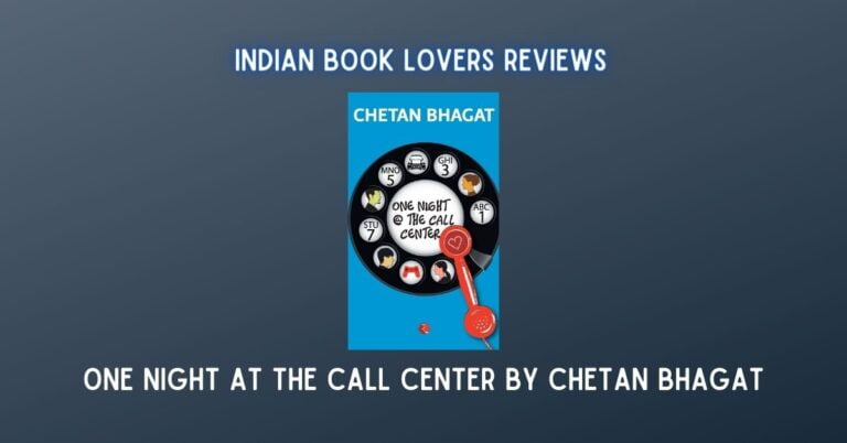 One Night at the Call Center by Chetan Bhagat Book Review